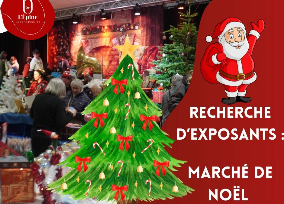 Avis aux Exposants ! Marché de Noël de L’Épine